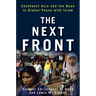 The Next Front: Southeast Asia and the Road to Global Peace with Islam
