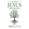 Jesus Speaking: Daily Encouragement from His Words