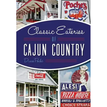 Classic Eateries of Cajun Country
