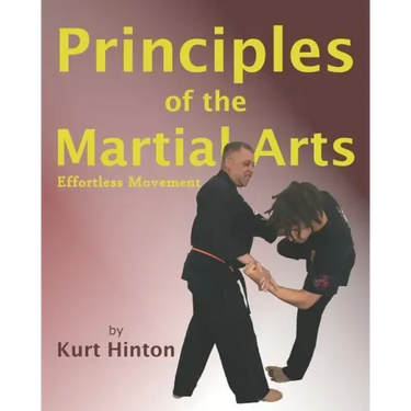 Principles of the Martial Arts: Effortless Movement