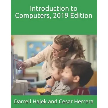 Introduction to Computers, 2019 Edition