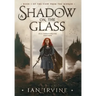 A Shadow on the Glass