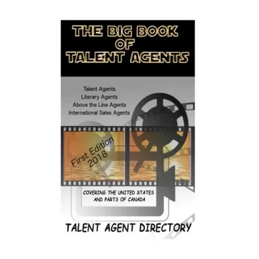 The Big Book of Talent Agents: The Best List of Talent Agents in the USA