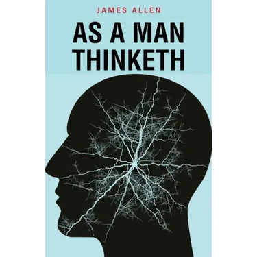 As a Man Thinketh