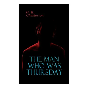 The Man Who Was Thursday: Political Thriller