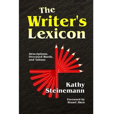 The Writer's Lexicon: Descriptions, Overused Words, and Taboos