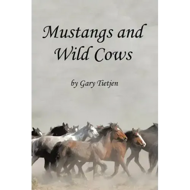 Mustangs and Wild Cows