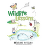 Wildlife Lessons
