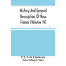 History And General Description Of New France (Volume Iv)