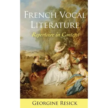 French Vocal Literature: Repertoire in Context