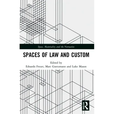 Spaces of Law and Custom