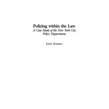 Policing within the Law: A Case Study of the New York City Police Department