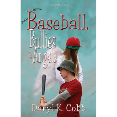 Baseball, Bullies & Angels