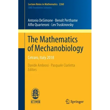 The Mathematics of Mechanobiology: Cetraro, Italy 2018