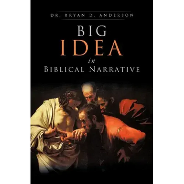 Big Idea In Biblical Narrative