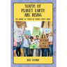 Youth of Planet Earth Are Rising: The Sequel to Youth of Planet Earth: Arise