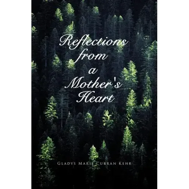 Reflections from a Mother's Heart