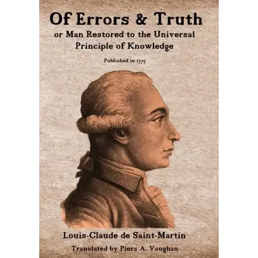 Of Errors & Truth: Man Restored to the Universal Principle of Knowledge