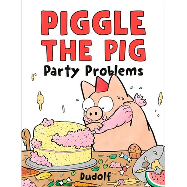 Piggle the Pig: Party Problems