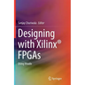 Designing with Xilinx(r) FPGAs: Using Vivado