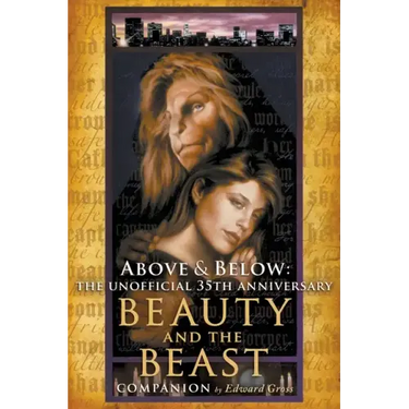Above & Below: The Unofficial 35th Anniversary Beauty and the Beast Companion