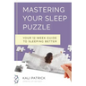 Mastering Your Sleep Puzzle: Your 12-Week Guide to Sleeping Better