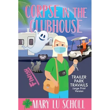 Corpse in the Clubhouse: Book 6