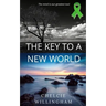 The Key To A New World: The mind is our greatest tool