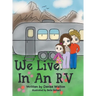 We Live in an RV