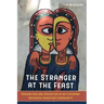 The Stranger at the Feast: Prohibition and Mediation in an Ethiopian Orthodox Christian Community Volume 23