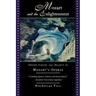 Mozart and the Enlightenment: Truth, Virtue, and Beauty in Mozart's Operas