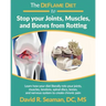 The DeFlame Diet to Stop your Joints, Muscles, and Bones from Rotting