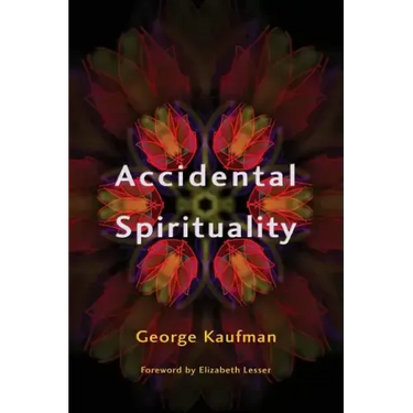 Accidental Spirituality