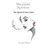 When all else fails... Sing the heavens: The legend of Dara Claire
