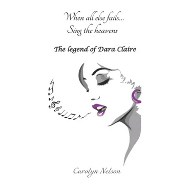 When all else fails... Sing the heavens: The legend of Dara Claire