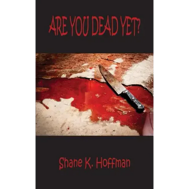 Are You Dead Yet?