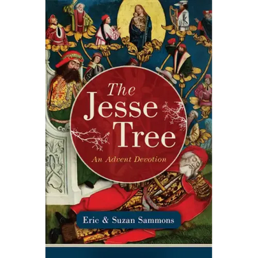 The Jesse Tree: An Advent Devotion