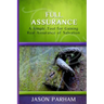 Full Assurance: A Simple Tool for Gaining Real Assurance of Salvation