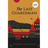 The Last Guardsman (Large Print Edition)
