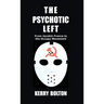 The Psychotic Left: From Jacobin France to the Occupy Movement