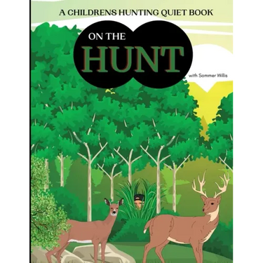 On the Hunt: A Children's Hunting Quiet Activity Book