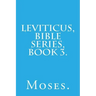 Leviticus, Bible Series, Book 3.