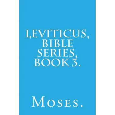 Leviticus, Bible Series, Book 3.