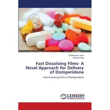 Fast Dissolving Films- A Novel Approach for Delivery of Domperidone