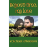 Beyond Time, My Love