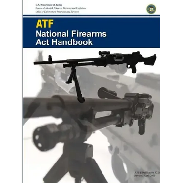 ATF - National Firearms Act Handbook