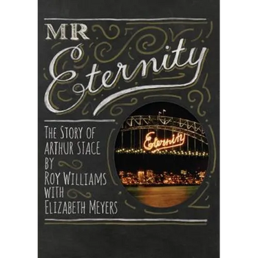 Mr Eternity: The Story of Arthur Stace