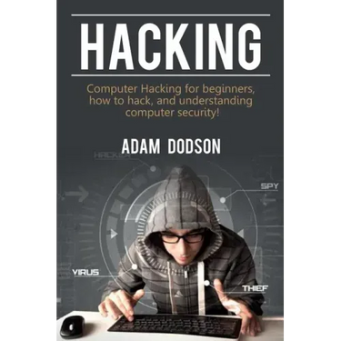 Hacking: Computer Hacking for beginners, how to hack, and understanding computer security!