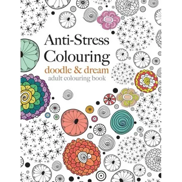 Anti-Stress Colouring: doodle & dream