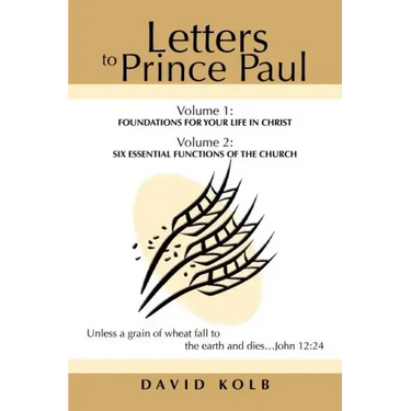 Letters to Prince Paul: Foundations for your Life in Christ